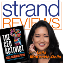 Leila McKenzie-Delis, The CEO Activist, the Strand Review of Books