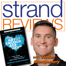 Jordan Montgomery, The Art of Encouragement, the Strand Review of Books