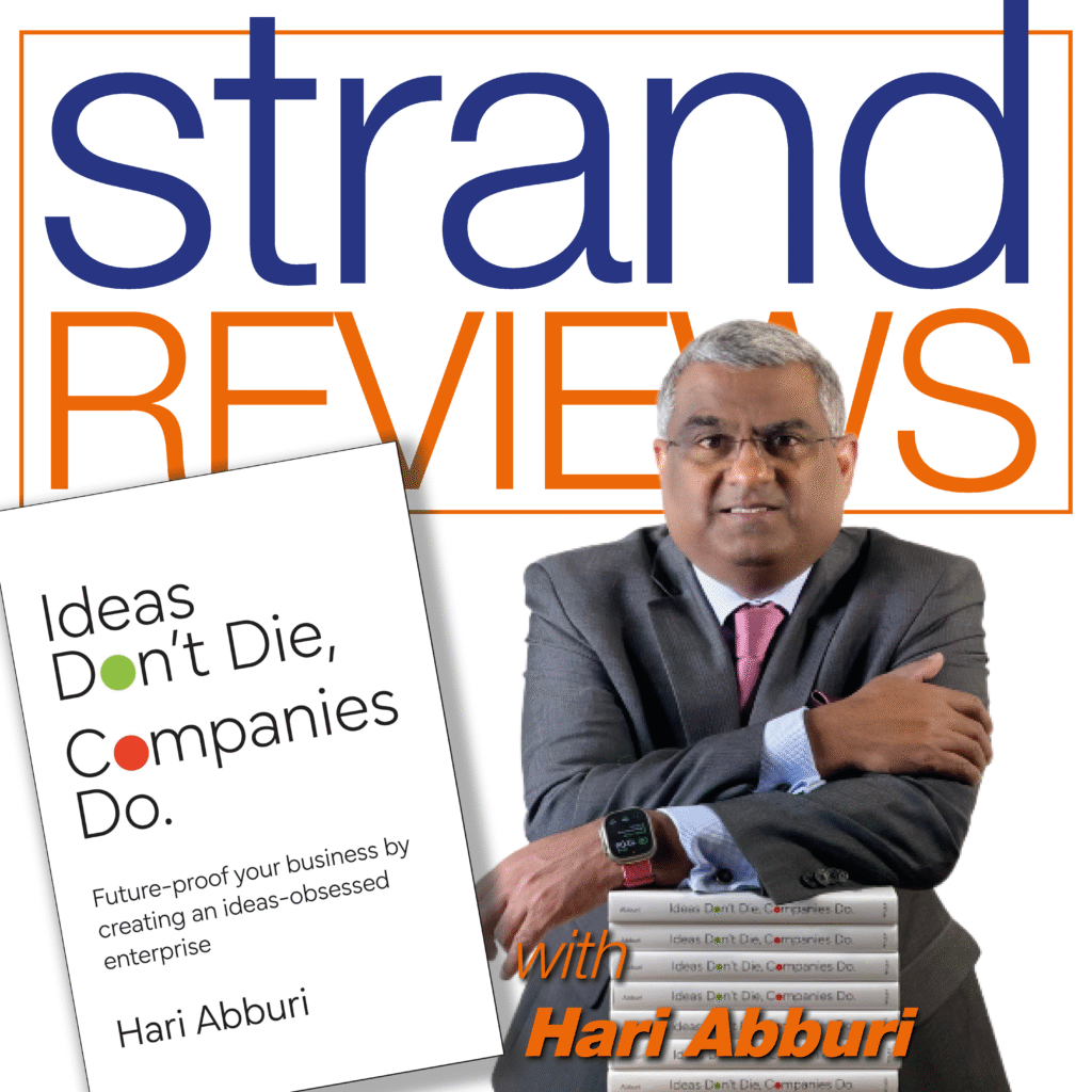 Ideas Don't Die, Companies, Do, Hari Aburri, Strand Review of Books, https://strand-uk.com/strand-reviews/