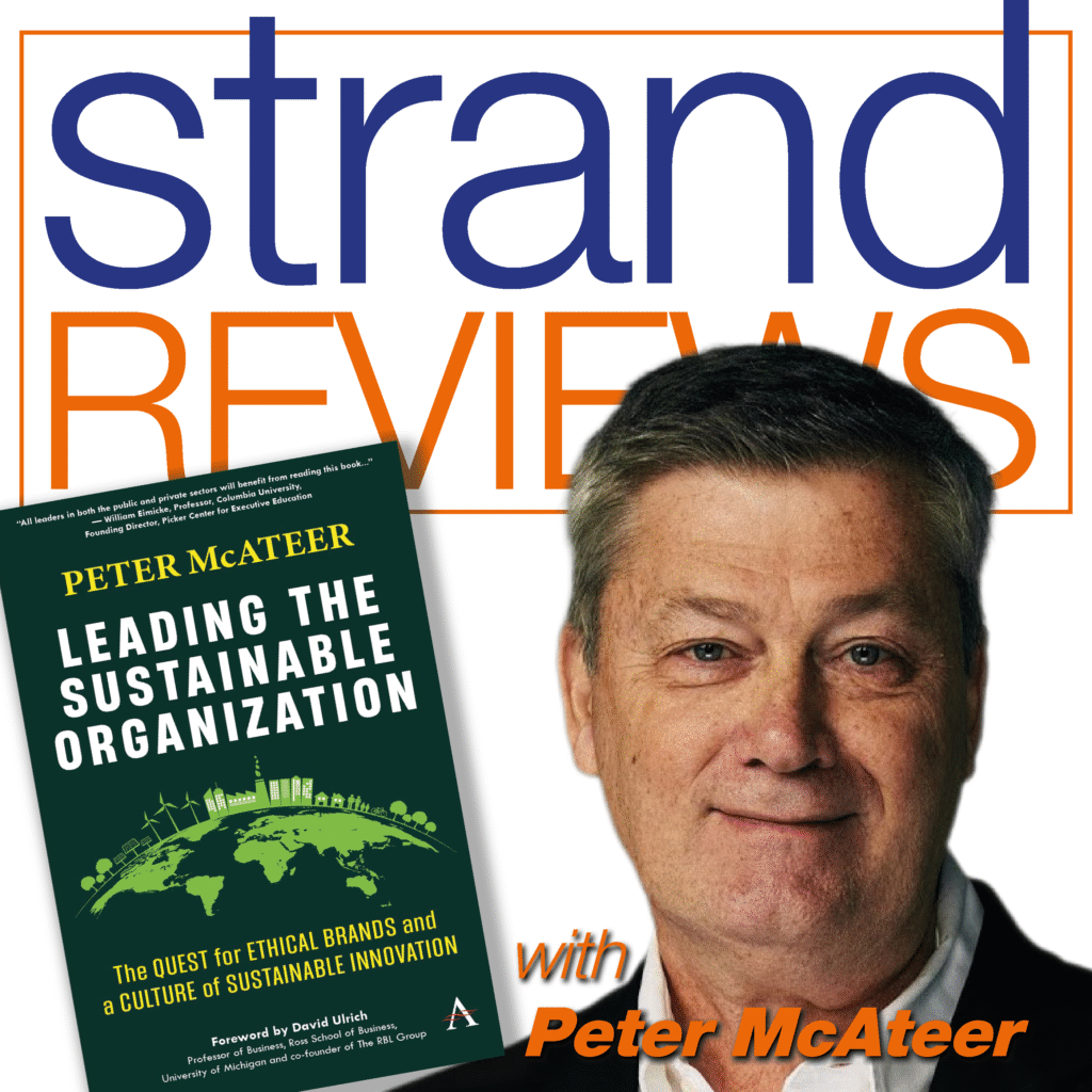Leading the Sustainable Organization, Peter McAteer, Strand Review of Books, https://strand-uk.com/strand-reviews/